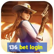 136 bet login